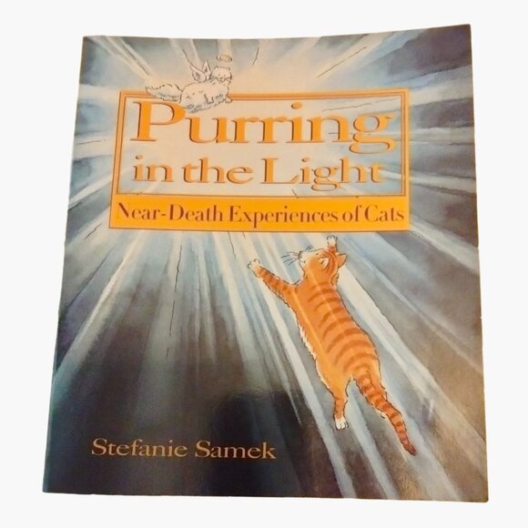 Purring in the Light Near Death Experiences of Cats Stefanie Samek Paperback Boo - Picture 1 of 3